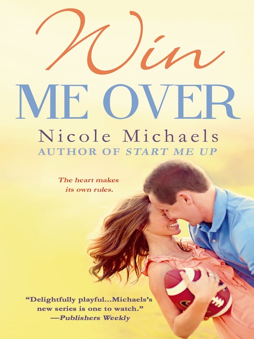 Title details for Win Me Over by Nicole Michaels - Available